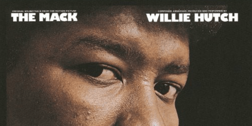 The Mack (soundtrack album) by Willie Hutch : Best Ever Albums