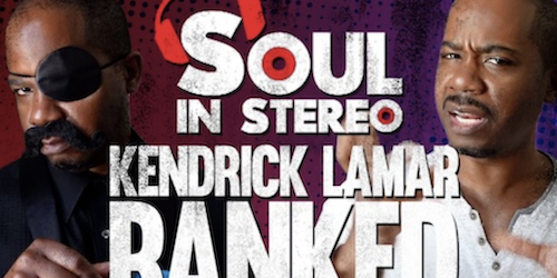 Kendrick Lamars Albums Ranked The Soul In Stereo Sessions Soul In